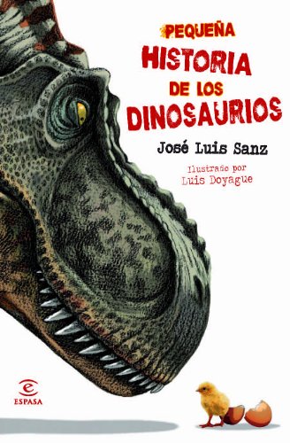 Pequeña historia de los dinosaurios - Sanz, José Luis