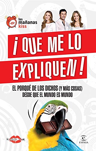 9788467009125: Qu me lo expliquen!: El porqu de los dichos (SIN COLECCION)