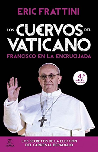 Los cuervos del Vaticano - Frattini, Eric