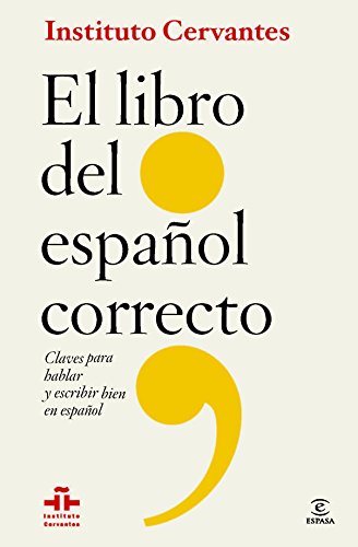 9788467009668: Libro del español correcto: claves para hablar y escribir bien en español