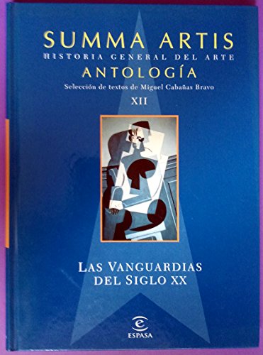 Imagen de archivo de Summa Artis. Historia General Del Arte. Antologa. Tomo Xii: las Vanguardias Del Siglo Xx a la venta por Hamelyn