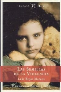 Imagen de archivo de Las semillas de la violencia (Espasa Hoy) a la venta por medimops