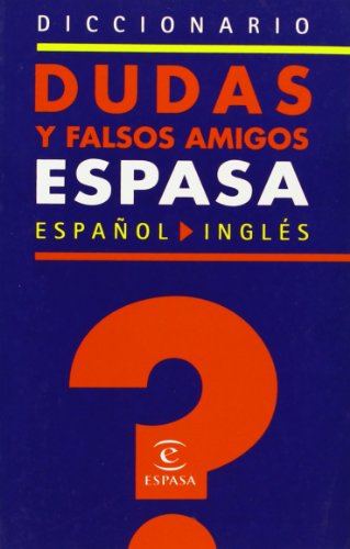 Imagen de archivo de Diccionario Espasa de dudas y falsos amigos del inglÃ s (Spanish Edition) a la venta por Hippo Books