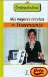 Imagen de archivo de Mis mejores recetas de thermomix (Escuela Cocina Cris.Galiano) a la venta por medimops