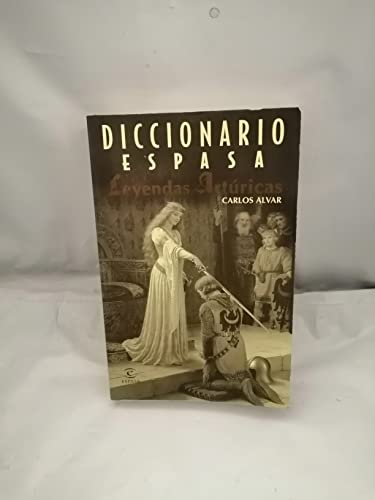 Dicc. de leyendas arturicas (Diccionarios Tematicos) (Spanish Edition) (9788467014808) by Alvar, Carlos