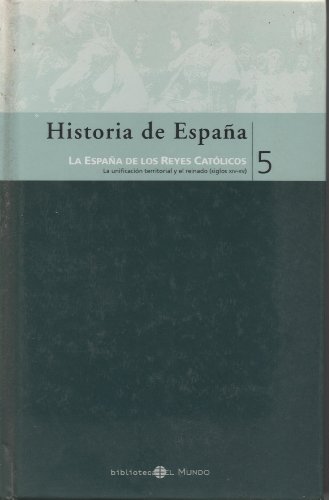Beispielbild fr Historia de Espana, La Espana de los Reyes Catolicos, Vol 5 Rodriguez Sanchez, Angel zum Verkauf von VANLIBER