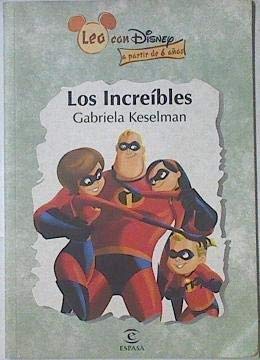 Los increibles (disney +6) (Spanish Edition) (9788467016031) by Gabriela Keselman