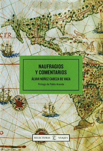 9788467017472: Naufragios y comentarios: 1 (ESPASA RELECTURAS)