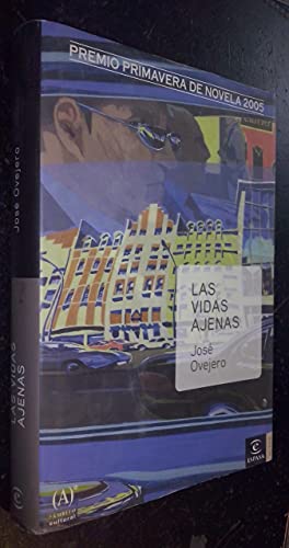 9788467017588: Las vidas ajenas (ESPASA NARRATIVA)