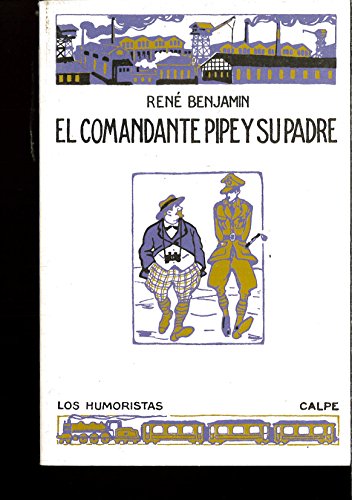 Beispielbild fr El Comandante Pipe Y Su Padre zum Verkauf von Kultgut