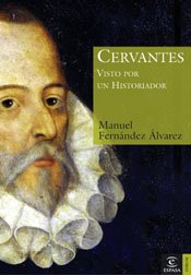 Imagen de archivo de Cervantes. Visto por un historiador a la venta por Librera 7 Colores