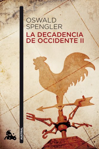 9788467019186: La decadencia de Occidente II (Contempornea)