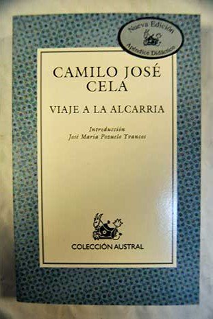 Viaje A LA Alcarria (9788467019285) by Camilo JosÃ© Cela