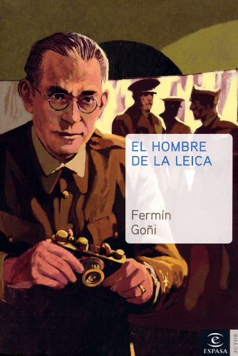 9788467019582: Hombre de la leica, el (Narrativa (espasa))