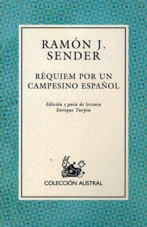 RÉQUIEM POR UN CAMPESINO ESPAÑOL. SENDER, RAMÓN J.. 9788423342396