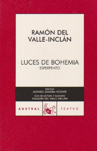 Luces de Bohemia (Spanish Edition) (9788467021448) by Valle-InclÃ¡n, RamÃ³n Del