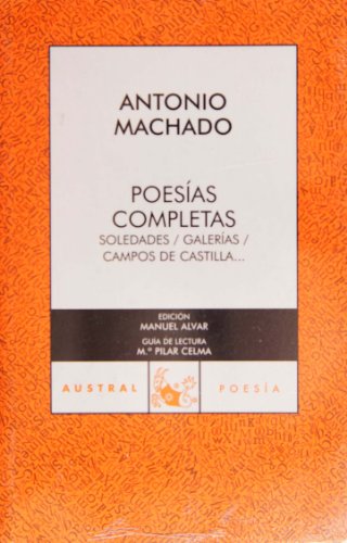Imagen de archivo de Poesias Completas de Antonio Machado (Coleccion Austral) a la venta por WorldofBooks