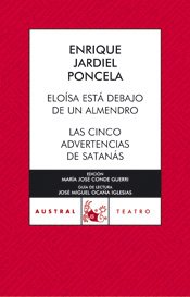 Stock image for ELOÍSA ESTÁ DEBAJO DE UN ALMENDRO / LAS CINCO ADVERTENCIAS DE SATANÁS for sale by Librería Circus