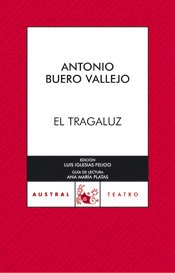 TRAGALUZ - EL - BUERO VALLEJO, ANTONIO