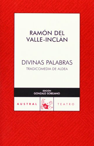 Divinas Palabras (Spanish Edition) (9788467021738) by Valle-InclÃ¡n, RamÃ³n Del