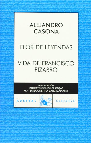 9788467021851: Flor de leyendas / Vida de Francisco Pizarro (Contemporánea)