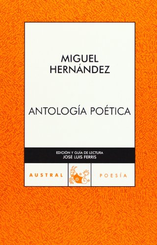 Imagen de archivo de Antologa potica: 1 (Contempornea) Hernndez, Miguel a la venta por VANLIBER