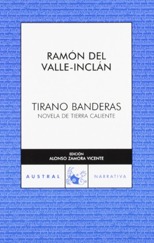 Tirano Banderas (Spanish Edition) (9788467022001) by Valle-InclÃ¡n, RamÃ³n Del