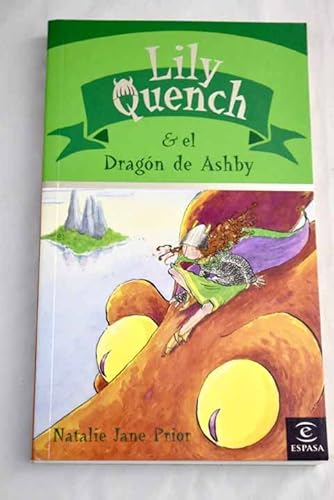Stock image for Lily quench y el dragn de ashby (LIBROS INFANTILES Y JUVENILES) for sale by medimops