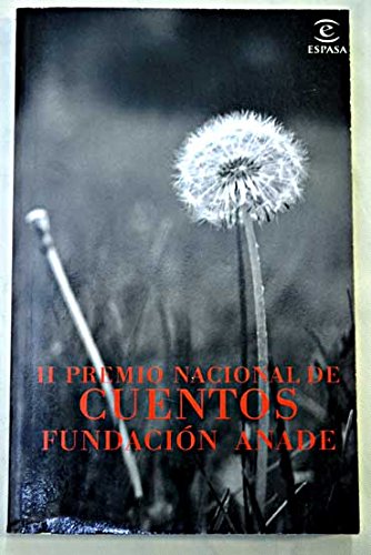 Stock image for II Premio Nacional de cuentos Fundacin Anade (FUERA DE COLECCIN Y ONE SHOT) for sale by medimops