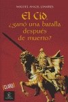 Beispielbild fr El Cid, Gan Una Batalla Despus de Muerto? zum Verkauf von Hamelyn