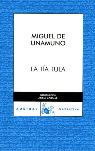 Beispielbild fr La Tia Tula/ Aunt Tula (Coleccion Austral) (Spanish Edition) zum Verkauf von Iridium_Books