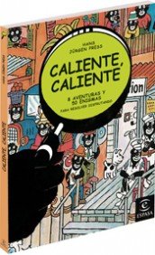 9788467024692: Caliente, caliente: 8 aventuras y 50 enigmas para resolver disfrutando (LIBROS INFANTILES Y JUVENILES)