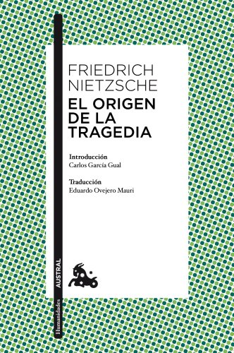 9788467025408: El origen de la tragedia: Introduccin de Carlos Garca Gual. Traduccin de Eduardo Ovejero Mauri
