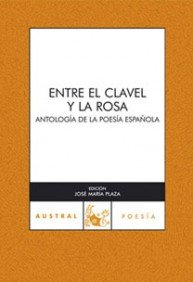 Beispielbild fr Entre el Clavel y la Rosa: Antologa de la Poesa Espaola zum Verkauf von Hamelyn