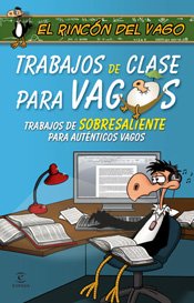 Trabajos de clase para vagos by Vago, Rincón del: Good PAPERBACK (2007) | V  Books