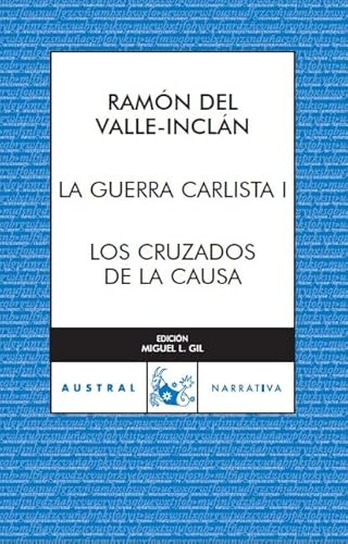 9788467027983: La Guerra Carlista, I: Los Cruzados de la Causa: 1 (Clsica)