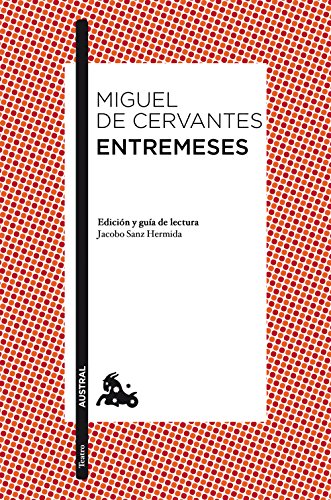 9788467028461: Entremeses: Edicin y gua de lectura de Jacobo Sanz Hermida