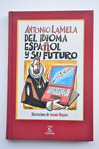 Stock image for Del idioma espaol y su futuro (ESPASA HOY) for sale by medimops