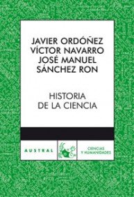 Imagen de archivo de Historia de la ciencia (Clsica) (SpaOrdez, Javier; Snchez Ron, Jo a la venta por Iridium_Books