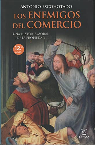 9788467029772: Los enemigos del comercio I: 1 (ESPASA FORUM)