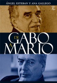 Imagen de archivo de De Gabo a Mario (De Gabriel Garca Mrquez a Mario Vargas Llosa). La estirpe del boom. a la venta por Librera y Editorial Renacimiento, S.A.