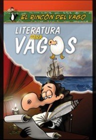 Literatura para vagos by Rincón del Vago: Muy Bueno / Very Good (2009) | V  Books