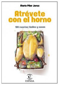 9788467030235: Atrvete con el horno (PRACTICOS ESPASA)