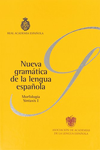 Nueva Gramatica de La Lengua Espanola - Real Academia Espanola