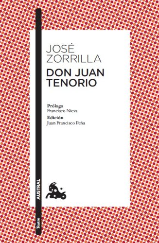 9788467033441: Don Juan Tenorio: Prlogo de Francisco Nieva. Edicin y gua de lectura de Juan Francisco Pea