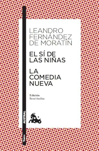 Beispielbild fr El s de las niñas / La comedia nueva: Edici n de Ren Andioc. Gua de lectura de Mª Jesús Alcalde (Spanish Edition) zum Verkauf von HPB-Ruby