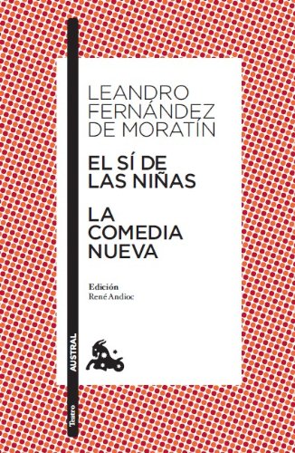 Imagen de archivo de El si de las ninas. La comedia nueva (Spanish Edition) a la venta por Better World Books: West