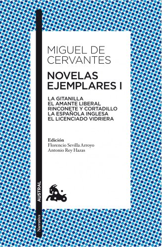 Beispielbild fr Novelas Ejemplares Vol.I "La Gitanilla; el Amante Liberal; Rinconete y Cortadillo; la Espaola. . ." zum Verkauf von ARTEMIS Librera