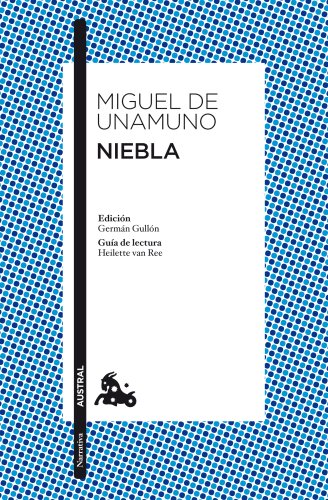 9788467033861: Niebla: Edición de Germán Gullón. Guía de lectura de Heilette van Ree (Clásica)