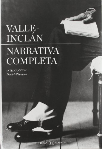 Narrativa completa de Valle-Incl?n - OBRA COMPLETA - Vol. I y II